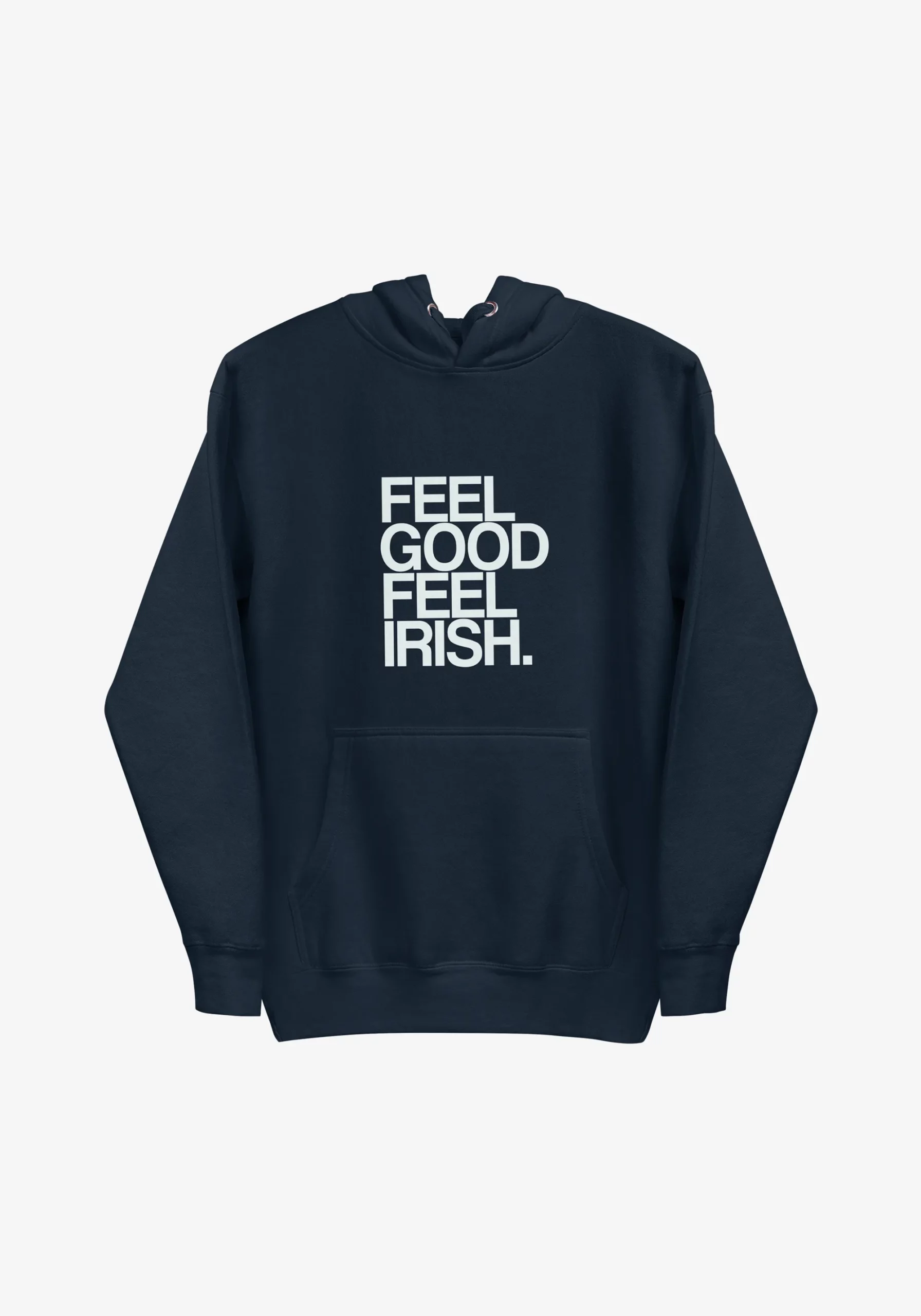 Feel Good Feel Irish - Hoodie 01 Unisex